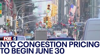 NYC congestion pricing to begin June 30 by FOX 5 New York 8,690 views 2 days ago 2 minutes, 38 seconds