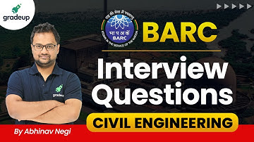 BARC 2021 Scientific Officer Exam 🔥🔥 | Interview Questions | Civil Engg. | By Abhinav Sir