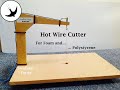 How to make a Hot Wire Cutter for foam or polystyrene- styro slicer - cosplay, lost foam casting etc