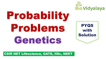 CSIR NET Pedigree Probability Problems with Solution (Part 2 ) | Genetics | CSIR NET PYQs | GATE