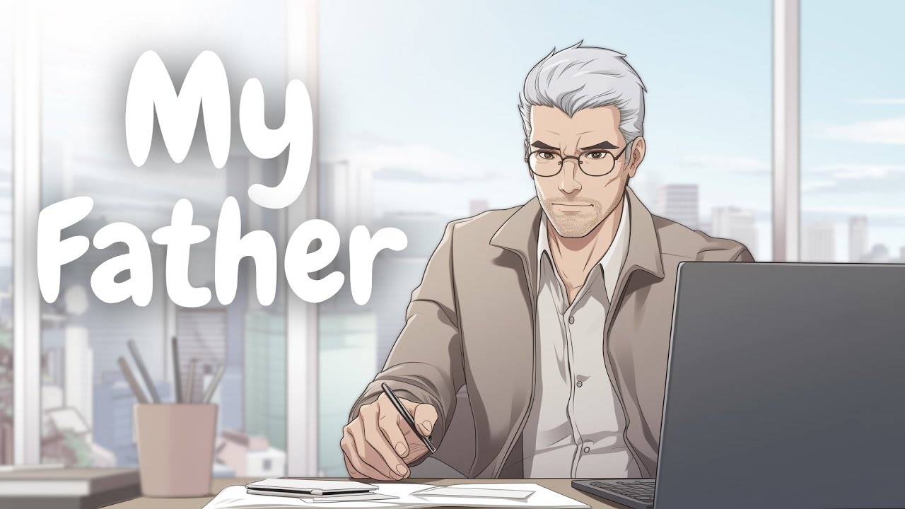 မြန်မာလိုတွေး အင်္ဂလိပ်လိုရေးပုံစံနဲ့  My Father အကြောင်း လေ့လာရအောင်