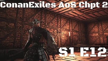 Conan Exiles Age Of Sorcery Chapter 2 S1 E12