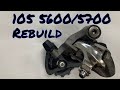 How To Rebuild a Shimano 105 5600/5700/5701 Derailleur