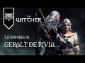 THE WITCHER: La historia de GERALT DE RIVIA