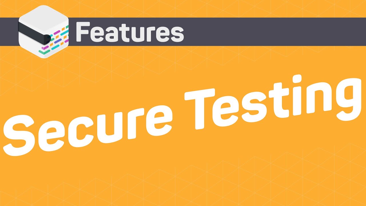 mabl Features - Secure Testing