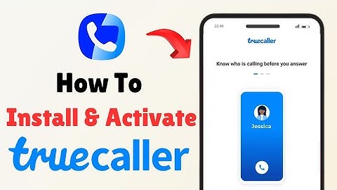 How to Install & Activate Truecaller on Android (2025 Updated Method)