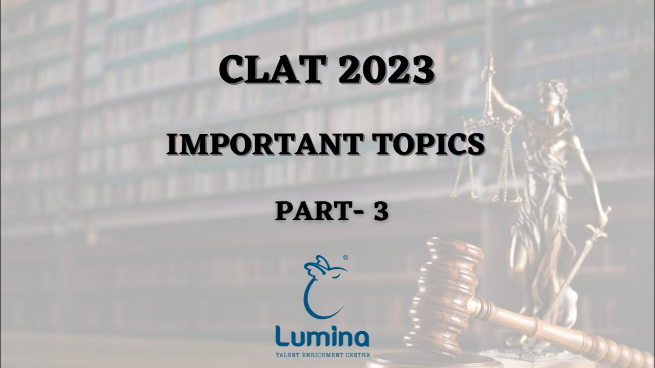 CLAT 2023 Important Topics Part 3 - YouTube