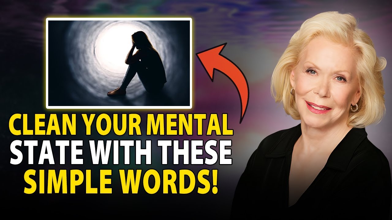 Use These 5 Words Daily to Clean Your Mental State - Louise Hay - YouTube