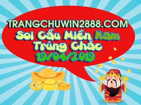 Video Dự Đoán XSMN Miền Nam Wap 19-04-2019 - Soi Cầu XSMN... - youtube