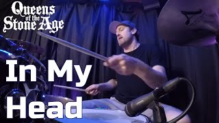 In My Head - Queens of the Stone Age | DRUM COVER