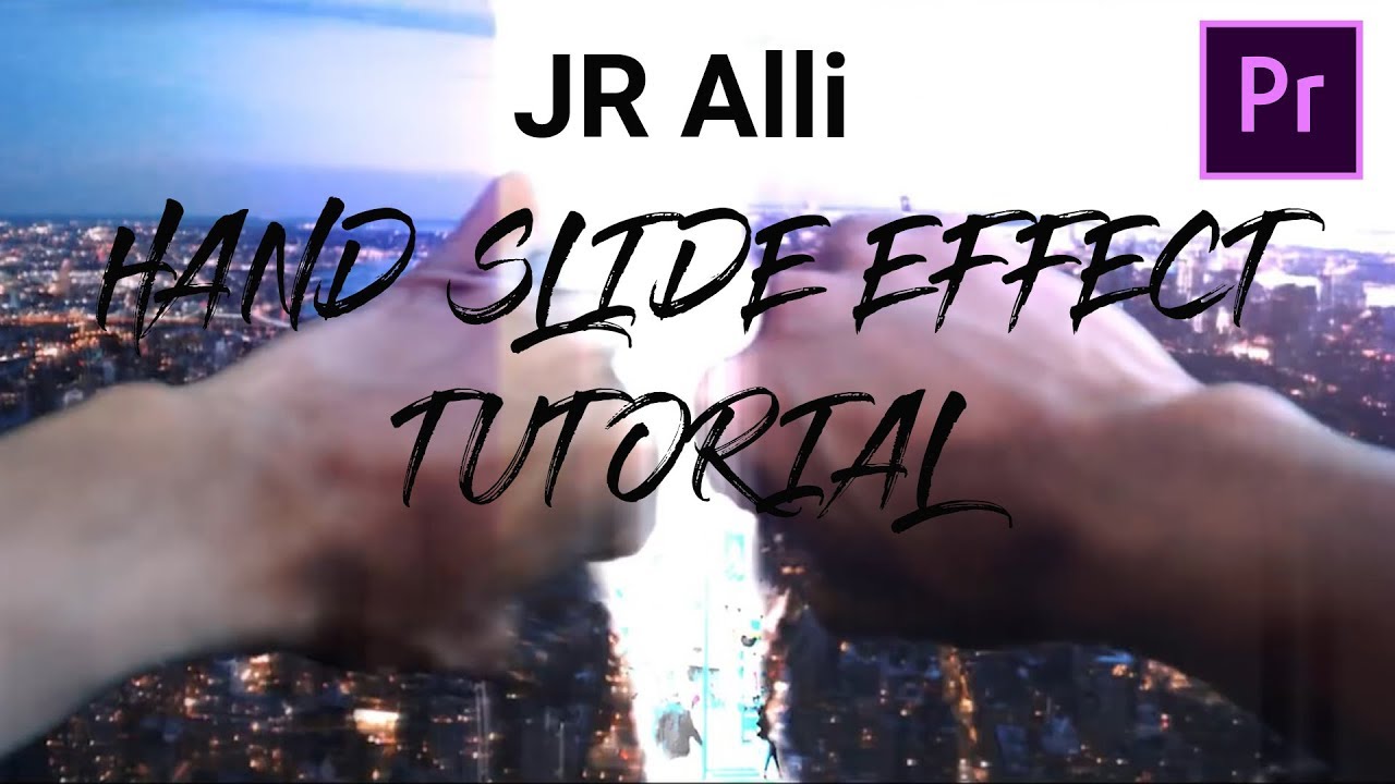 hand slide transition premiere pro tutorial | JR Alli inspired
