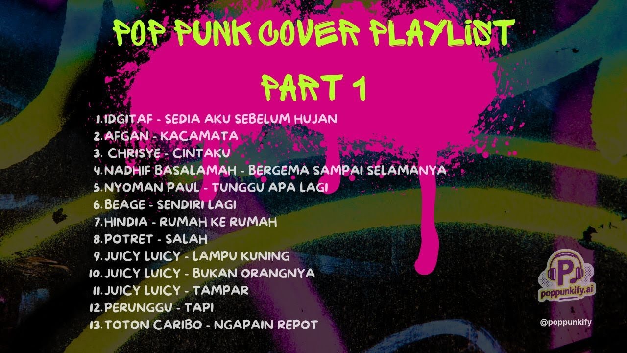 POP PUNK COVER PLAYLIST LAGU HITS - NOSTALGIA 💥 PART 1 | POPPUNKIFY