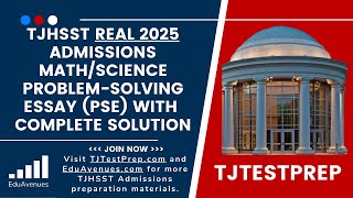 TJHSST Admissions REAL 2025 Math/Science Problem-Solving Essay (PSE) — Complete Solution