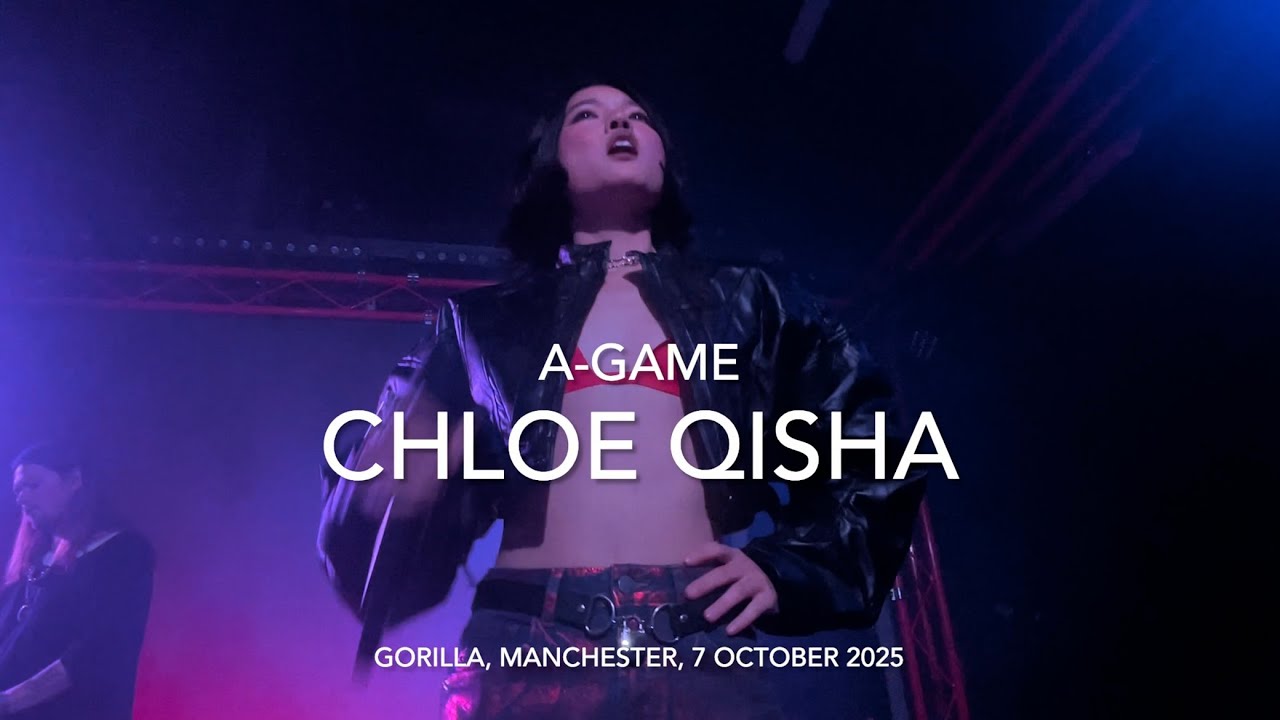 Chloe Qisha - A-Game - Live 4k @ Gorilla, Manchester, 7 October 2025