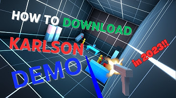 How to Mod Karlson Demo in 2022