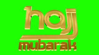 Green Screen Footage | Hajj Mubarak Animation | Royalty-Free