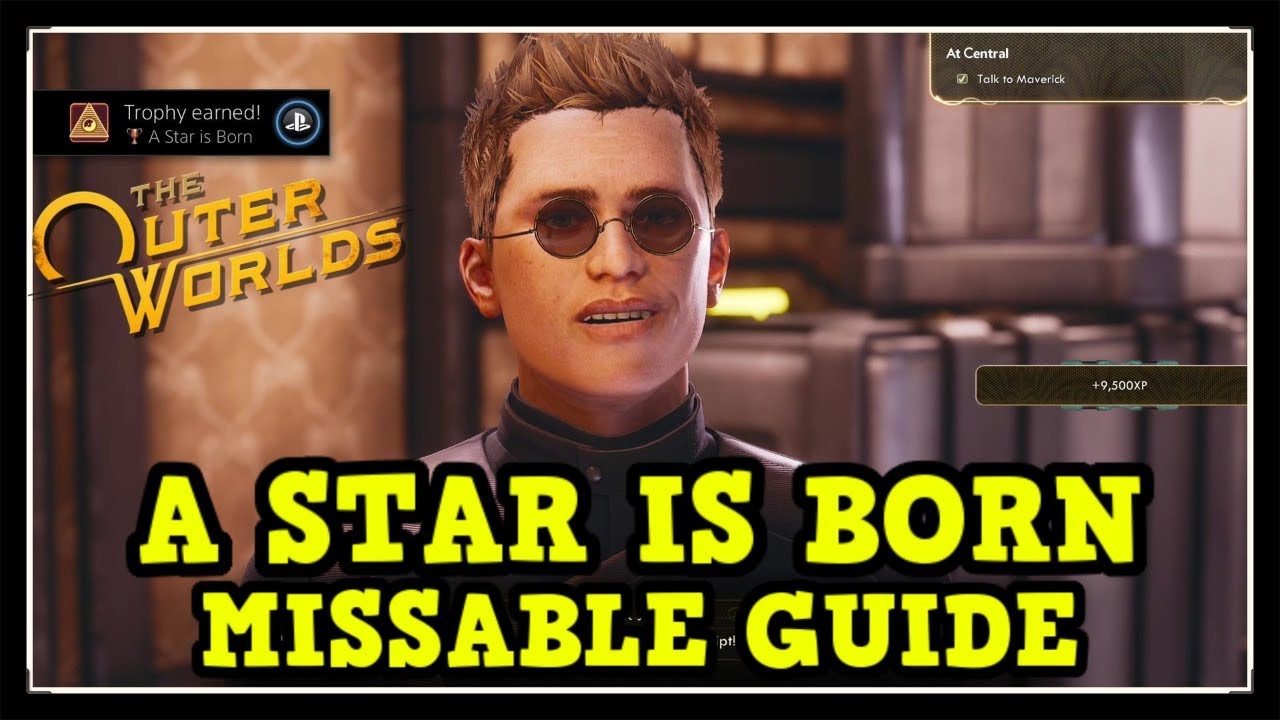 The Outer Worlds A Star is Born Trophy / Achievement Guide (Missable Walkthrough Guide)