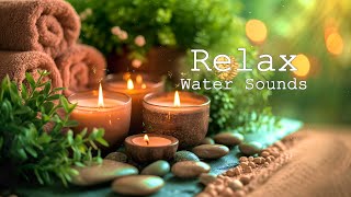 Relaxing Piano Music With Water Sounds | Healing The Body, Meditation And Sleep