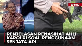 Penasehat Ahli Kapolri Beri Catatan Soal Evaluasi Pemegang Senjata Api