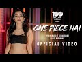 One piece hai  official  prakhar gupta  komal singhbadjunkie