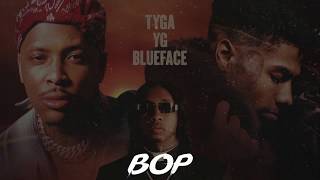 #Tyga #YG #Blueface Tyga, YG, Blueface - Bop (Official Audio)