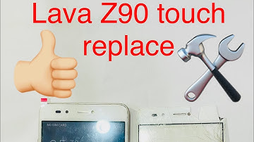 Lava z90 touch replacement best way💯. How to change lava z90 touch👍