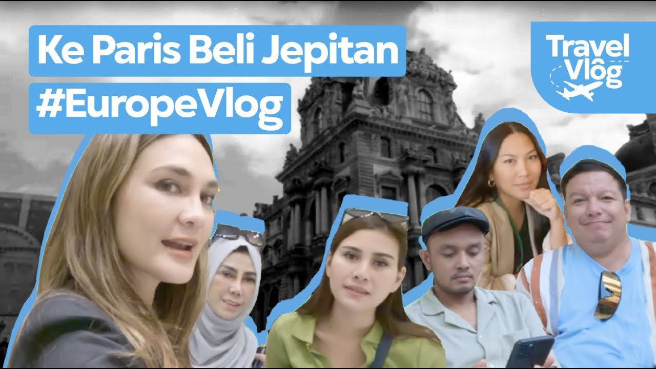 KETEMU MAMA AMY & SYAHNAZ : KE PARIS BELI JEPITAN