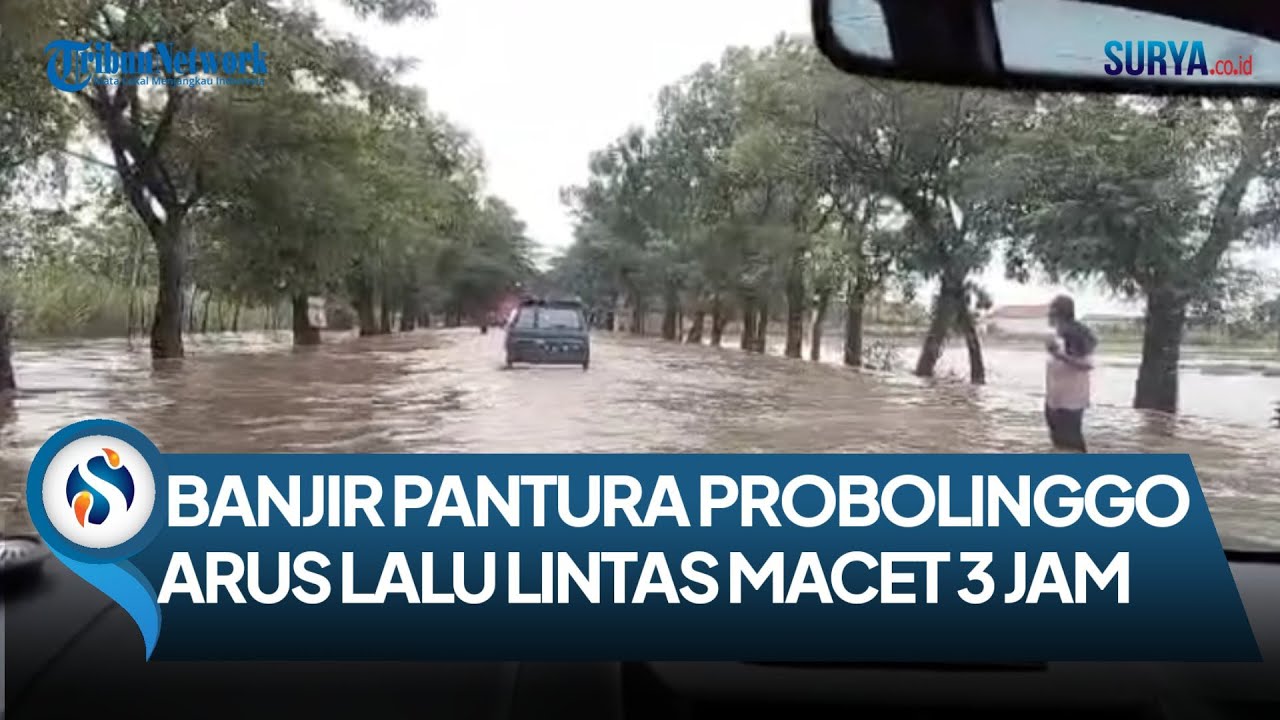 JALUR PANTURA KABUPATEN PROBOLINGGO TERGENANG BANJIR, ARUS KENDARAAN TERSENDAT HINGGA 3 KM