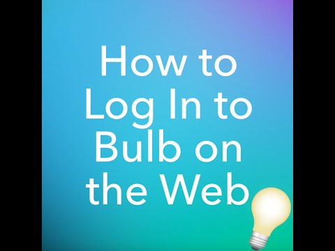 How to Log In to Bulb on the Web
