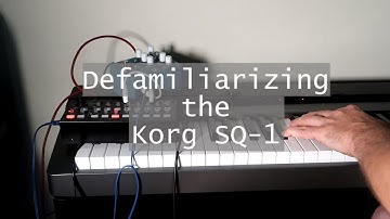 Defamiliarizing the Korg SQ-1