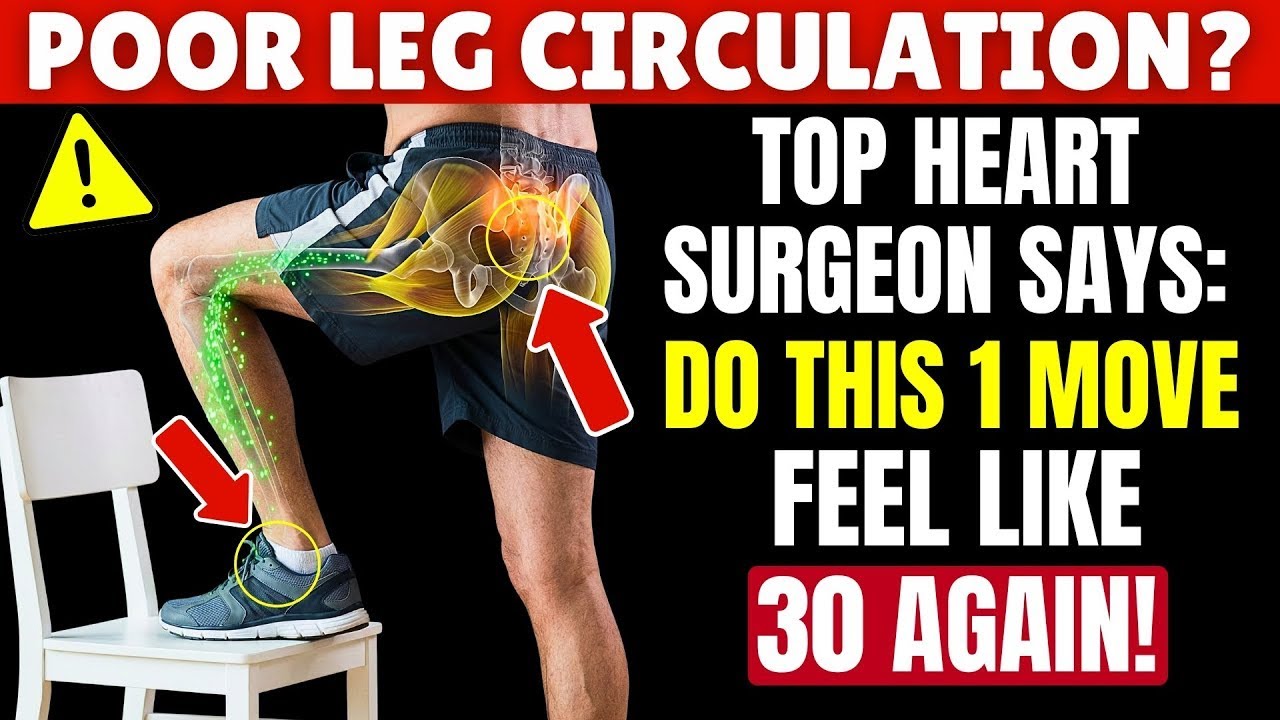 Surgeon REVEALS: Do THIS 1 Exercise for Poor Leg Circulation After 60! | Senior Health Tips