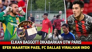 Keren! FC Dallas Viralkan Indonesia~Elkan Baggott Dikabarkan Otw Paris~Malaysia Makin Mencekam