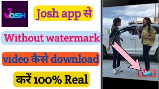 Josh App Se Without Watermark Video Kaise Download Kare || Josh Video Without Watermark.. screenshot 2