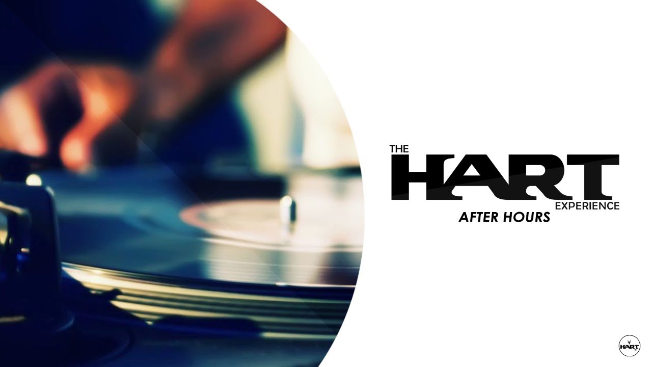 THE HART EXPERIENCE: AFTER HOURS w/ DJ LUJAHPHELO | Ep. 1