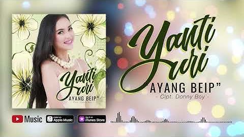 Yanti Yuri - Ayang Beip (Official Video Lyrics) #lirik