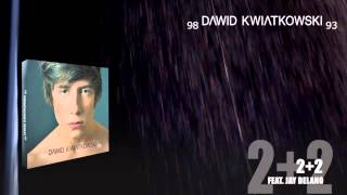 Vignette de la vidéo "Dawid Kwiatkowski - 2+2 (feat. Jay Delano)"