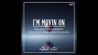 Maxim Kurtys &amp; Becky Rutherford - I´m Movin On (Patrick Podage Remix)