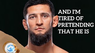 Honestly, Khamzat is not that good