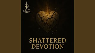 Shattered Devotion