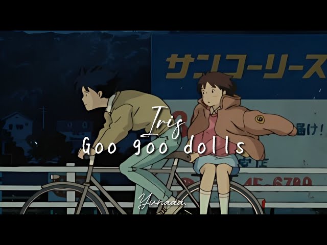 goo goo dolls - iris (slowed + reverb + lyrics) class=