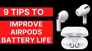 9 Free Tips improve AirPods Pro Battery Life [Latest in 2024]
