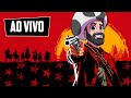 [AO VIVO] RED DEAD 2 - AGORA A PLATINA VEM!
