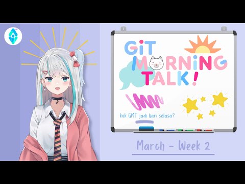 【GitMorningTalk】semoga bisa bangun :")) hahaha【AOI ID】