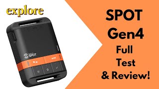 SPOT Gen 4 Full test and Review: Is This the Best Satellite GPS Messenger?