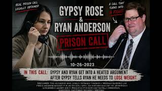 10-26-23 Gypsy Rose & Ryan Anderson Prison Call | Ryan's Weight Sparks an Argument