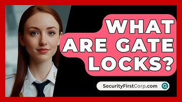 What Are Gate Locks? - SecurityFirstCorp.com