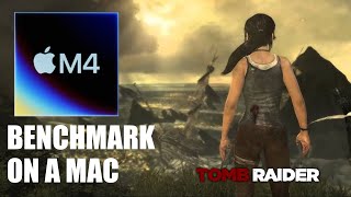 Mac M4 Benchmark – Tomb Raider (2013)