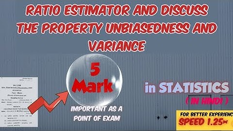 Ratio Estimator and discuss the property unbiasedness and Variance #ratioestimator #unbiasedness