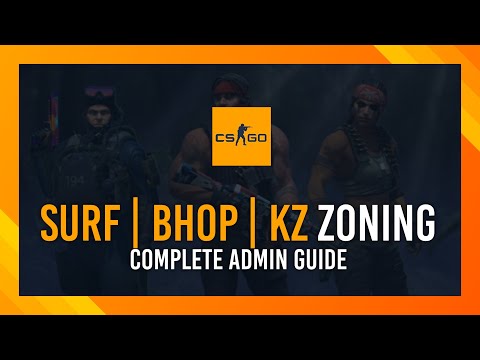 CS:GO: How to Zone | Surf, Bhop, KZ | Admin Guide | SurfTimer