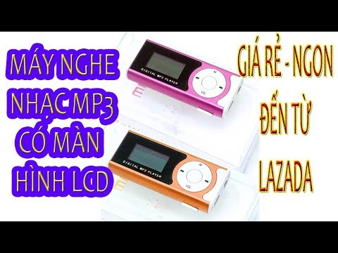 Trên tay MÁY NGHE NHẠC MP3 CÓ MÀN HÌNH LCD giá rẻ đến từ LAZADA